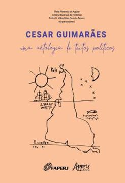 Imagem de CESAR GUIMARAES: UMA ANTOLOGIA DE TEXTOS POLITICOS