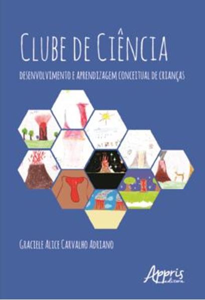 Picture of CLUBE DE CIENCIAS - DESENVOLVIMENTO E APRENDIZAGEM CONCEITUAL DE CRIANCAS