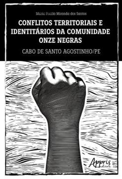 Imagem de CONFLITOS TERRITORIAIS E IDENTITARIOS DA COMUNIDADE QUILOMBOLA ONZE NEGRAS: CABO DE SANTO AGOSTINHO/PE