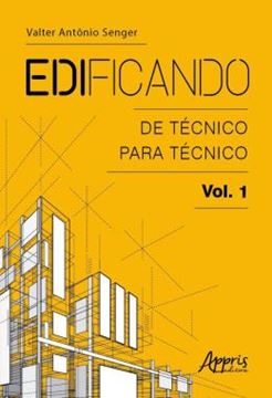 Imagem de EDIFICANDO: DE TECNICO PARA TECNICO - VOLUME 1