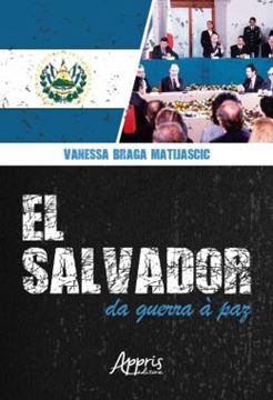 Imagem de EL SALVADOR: DA GUERRA A PAZ
