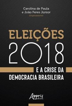 Imagem de ELEICOES 2018 E A CRISE DA DEMOCRACIA BRASILEIRA