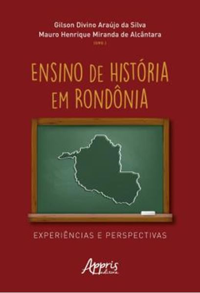 Picture of ENSINO DE HISTORIA EM RONDONIA - EXPERIENCIAS E PERSPECTIVAS