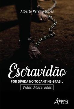 Imagem de ESCRAVIDAO POR DIVIDA NO TOCANTINS-BRASIL - VIDAS DILACERADAS