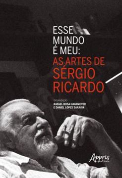 Imagem de ESSE MUNDO E MEU - AS ARTES DE SERGIO RICARDO