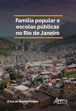 Imagem de FAMILIA POPULAR E ESCOLAS PUBLICAS NO RIO DE JANEIRO