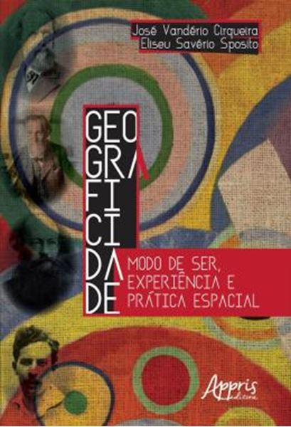 Picture of GEOGRAFICIDADE: MODO DE SER, EXPERIENCIA E PRATICA ESPACIAL