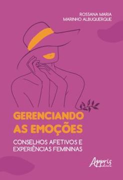 Imagem de GERENCIANDO AS EMOCOES - CONSELHOS AFETIVOS E EXPERIENCIAS FEMININAS