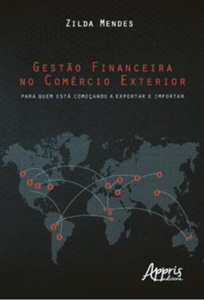 Picture of GESTAO FINANCEIRA NO COMERCIO EXTERIOR: PARA QUEM ESTA COMECANDO A EXPORTAR E IMPORTAR