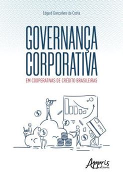 Imagem de GOVERNANCA CORPORATIVA EM COOPERATIVAS DE CREDITO BRASILEIRAS