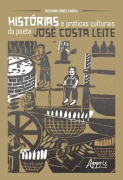 Imagem de HISTORIAS E PRATICAS CULTURAIS DO POETA JOSE COSTA LEITE