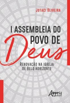 Imagem de I ASSEMBLEIA DO POVO DE DEUS: RENOVACAO NA IGREJA DE BELO HORIZONTE