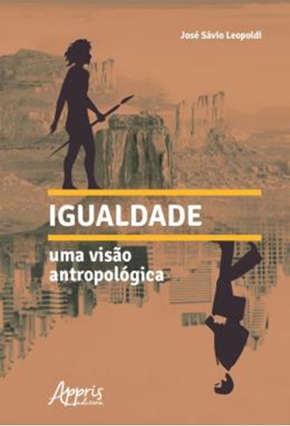 Picture of IGUALDADE: UMA VISAO ANTROPOLOGICA