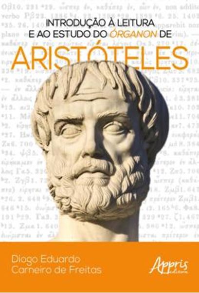 Picture of INTRODUCAO A LEITURA E AO ESTUDO DO ORGANON DE ARISTOTELES