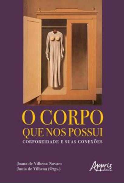 Picture of O CORPO QUE NOS POSSUI: CORPOREIDADE E SUAS CONEXOES