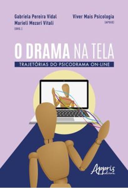 Picture of O DRAMA NA TELA - TRAJETORIAS DO PSICODRAMA ON-LINE