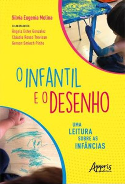 Picture of O INFANTIL E O DESENHO: UMA LEITURA SOBRE AS INFANCIAS