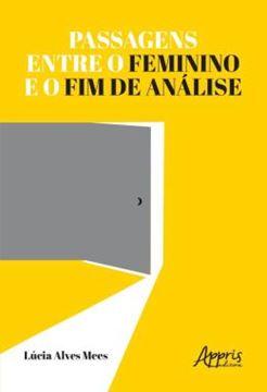 Imagem de PASSAGENS ENTRE O FEMININO E O FIM DE ANALISE