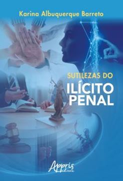Imagem de SUTILEZAS DO ILICITO PENAL