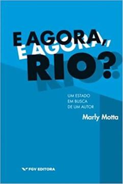 Imagem de E AGORA, RIO? UM ESTADO EM BUSCA DE UM AUTOR