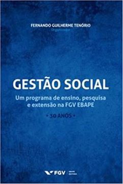 Imagem de GESTAO SOCIAL: UM PROGRAMA DE ENSINO, PESQUISA E EXTENSAO NA FGV EBAPE