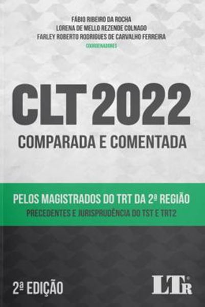 Picture of CLT 2022 - COMPARADA E COMENTADA PELOS MAGISTRADOS DO TRT DA 2ª REGIAO - 2ª ED