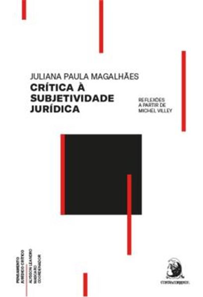 Picture of CRITICA A SUBJETIVIDADE JURIDICA: REFLEXOES A PARTIR DE MICHEL VILLEY