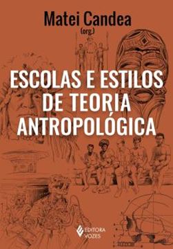Imagem de ESCOLAS E ESTILOS DE TEORIA ANTROPOLOGICA