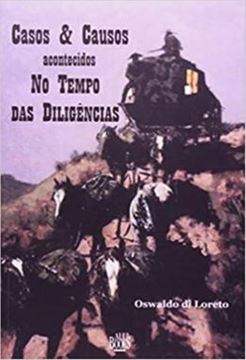 Imagem de CASOS E CAUSOS ACONTECIDOS NO TEMPO DAS DILIGENCIAS
