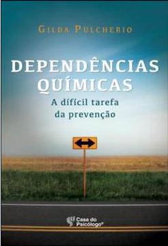 Imagem de DEPENDENCIAS QUIMICAS - A DIFICIL TAREFA DA PREVENCAO