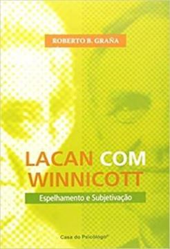 Imagem de LACAN COM WINNICOTT - ESPELHAMENTO E SUBJETIVACAO
