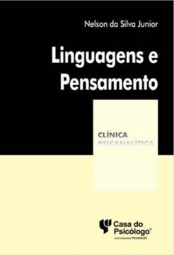 Imagem de LINGUAGENS E PENSAMENTO - A LOGICA NA RAZAO E MA DESRAZAO