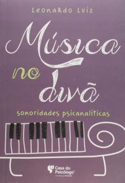 Imagem de MUSICA NO DIVA - SONORIDADES PSICANALITICAS
