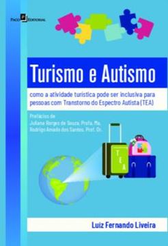 Imagem de TURISMO E AUTISMO - COMO A ATIVIDADE TURISTICA PODE SE TORNAR UMA PARCEIRA INCLUSIVA PARA PESSOAS COM TRANSTORNO DO ESPECTRO AUTISTA (TEA)