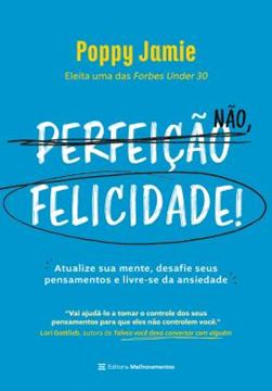 Imagem de PERFEICAO NAO, FELICIDADE!