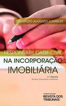 Imagem de RESPONSABILIDADE CIVIL NA INCORPORAÇÃO IMOBILIÁRIA - 3ª EDIÇÃO