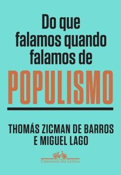 Imagem de DO QUE FALAMOS QUANDO FALAMOS DE POPULISMO