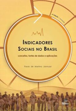 Imagem de INDICADORES SOCIAIS NO BRASIL - CONCEITOS, FONTES DE DADOS E APLICACOES