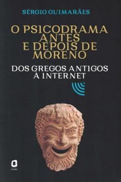 Imagem de O PSICODRAMA ANTES E DEPOIS DE MORENO