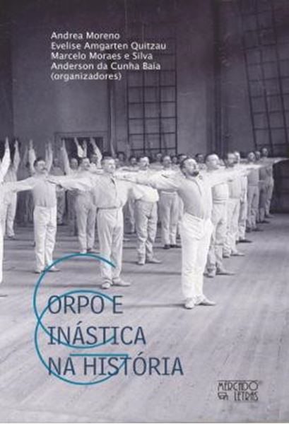 Picture of CORPO E GINASTICA NA HISTORIA - METODOS, SUJEITOS, INSTITUICOES E MANUAIS