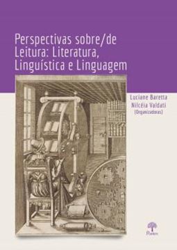 Imagem de PERSPECTIVAS SOBRE/DE LEITURA - LITERATURA, LINGUISTICA E LINGUAGEM