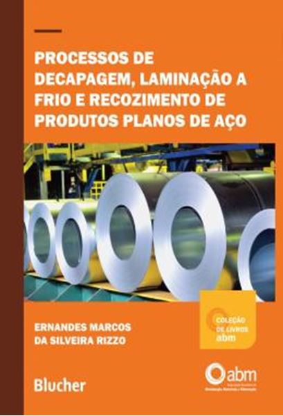 Picture of PROCESSOS DE DECAPAGEM, LAMINACAO A FRIO E RECOZIMENTO DE PRODUTOS PLANOS DE ACO