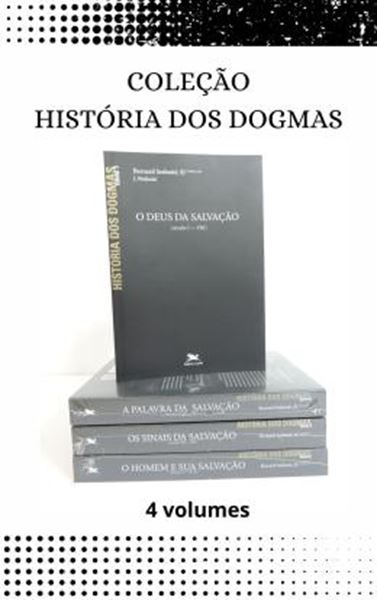 Picture of HISTORIA DOS DOGMAS – COLECAO 4 VOLUMES