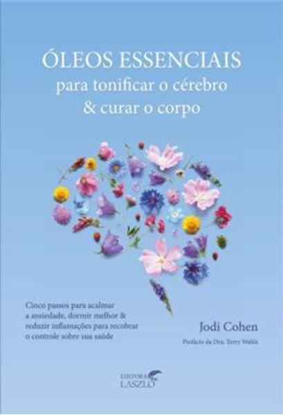 Picture of OLEOS ESSENCIAIS PARA TONIFICAR O CEREBRO E CURAR O CORPO
