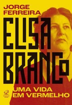 Imagem de ELISA BRANCO: UMA VIDA EM VERMELHO