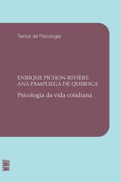 Imagem de PSICOLOGIA DA VIDA COTIDIANA - 2ª ED