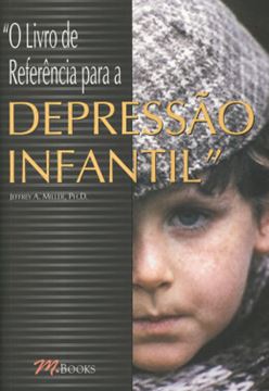 Imagem de LIVRO DE REFERENCIA PARA A DEPRESSAO INFANTIL, O
