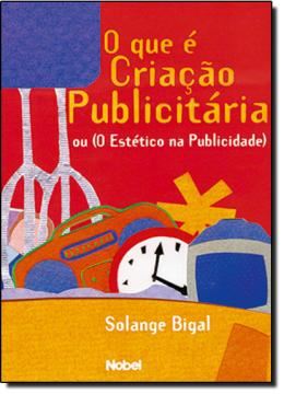 Imagem de QUE E CRIACAO PUBLICITARIA, O