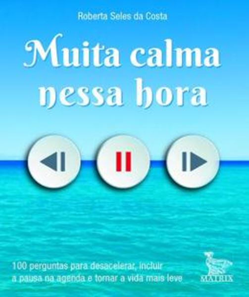 Picture of MUITA CALMA NESSA HORA