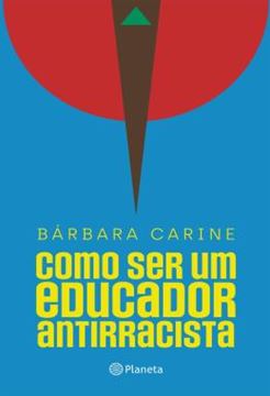 Imagem de COMO SER UM EDUCADOR ANTIRRACISTA